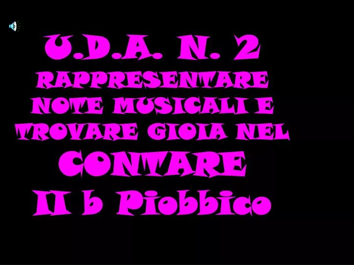 u d a n 2 rappresentare note musicali e trovare gioia nel contare ii b piobbico