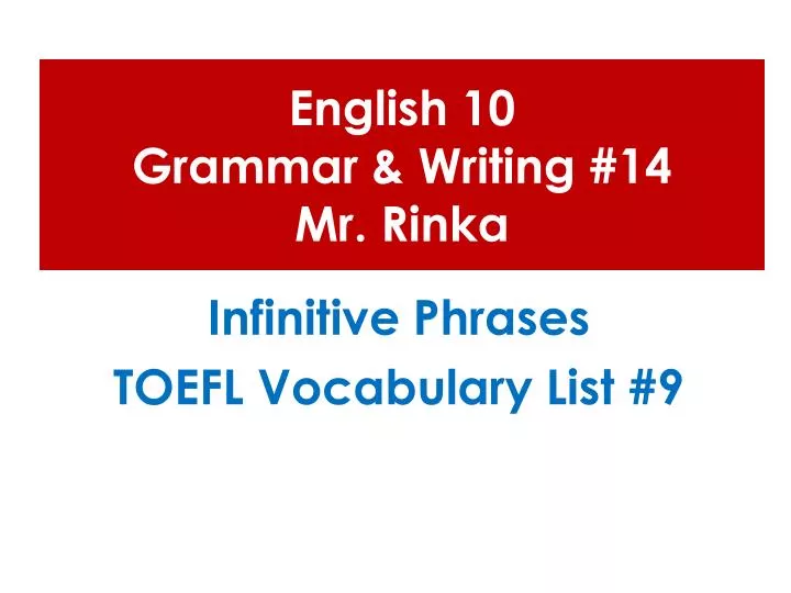 english 10 grammar writing 14 mr rinka