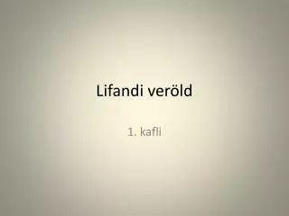 lifandi ver ld