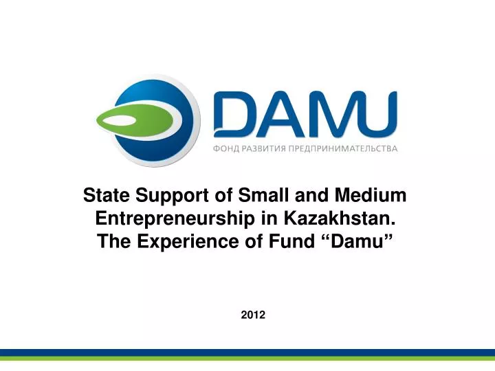 state support of small and medium entrepreneurship in kazakhstan the experience of fund damu