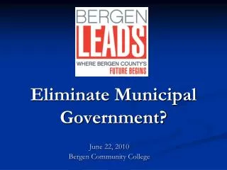 Eliminate Municipal Government?