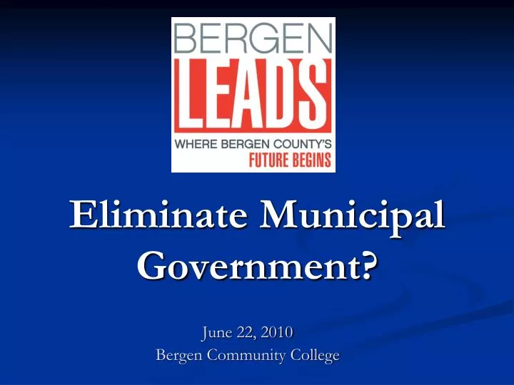 eliminate municipal government