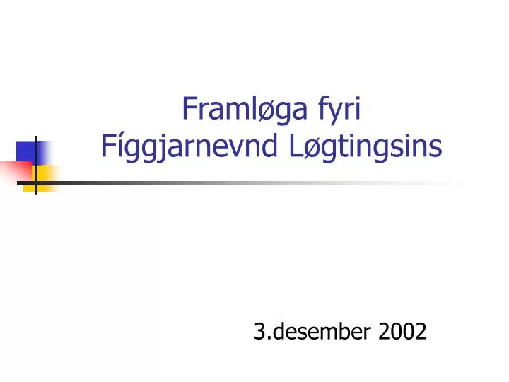 framl ga fyri f ggjarnevnd l gtingsins