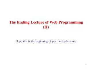 The Ending Lecture of Web Programming (II)