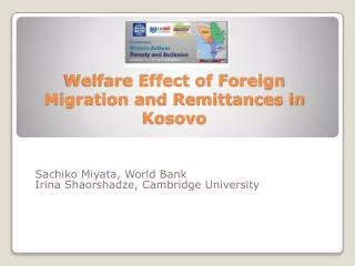 Welfare Effect of Foreign Migration and Remittances in Kosovo