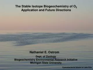 The Stable Isotope Biogeochemistry of O 2 Application and Future Directions