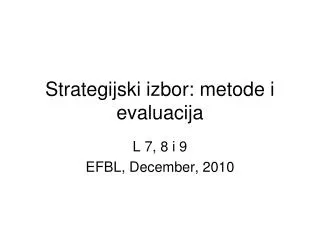 Strategijski izbor: metode i evaluacija
