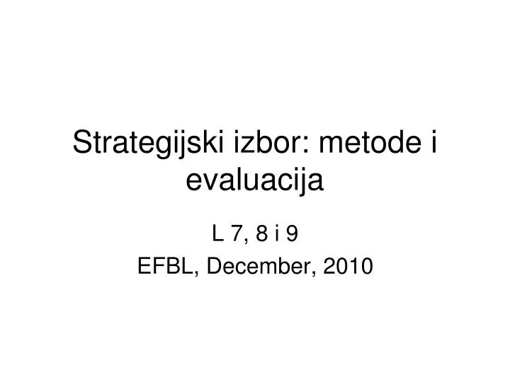 strategijski izbor metode i evaluacija