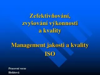zefektiv ov n zvy ov n v konnosti a kvality