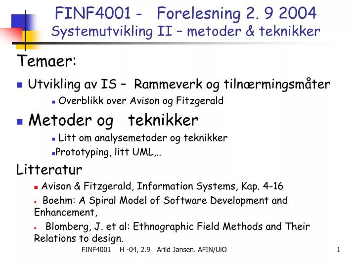finf4001 forelesning 2 9 2004 systemutvikling ii metoder teknikker
