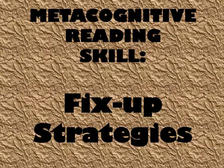 metacognitive reading skill fix up strategies