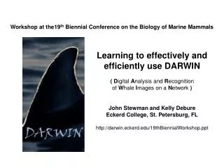 Workshop at the19 th Biennial Conference on the Biology of Marine Mammals