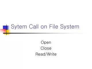 Sytem Call on File System