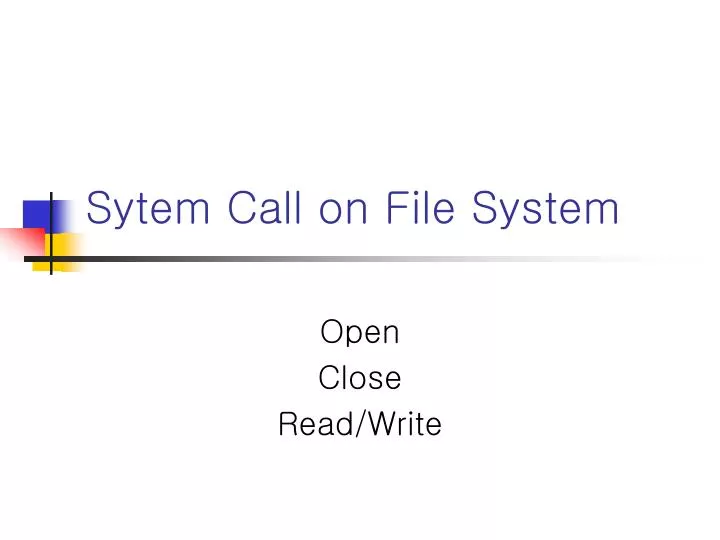 sytem call on file system