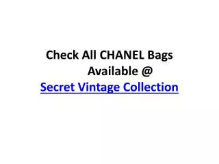 Check All CHANEL Bags Available at Secret Vintage Collection