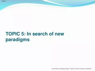 TOPIC 5: In search of new paradigms