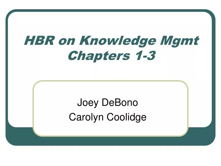 hbr on knowledge mgmt chapters 1 3