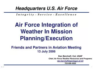 Don Berchoff, Col, USAF Chief, Air Force Weather Resources and Programs