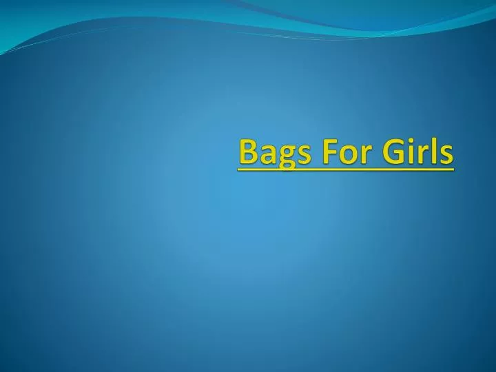 bags for girls
