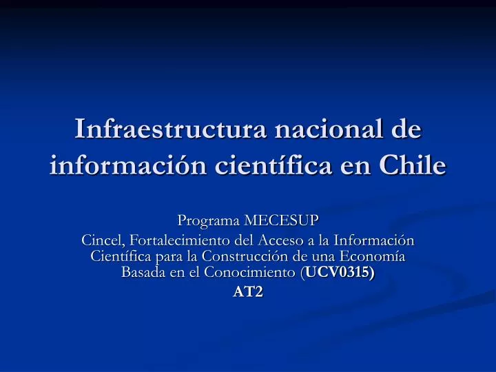 infraestructura nacional de informaci n cient fica en chile