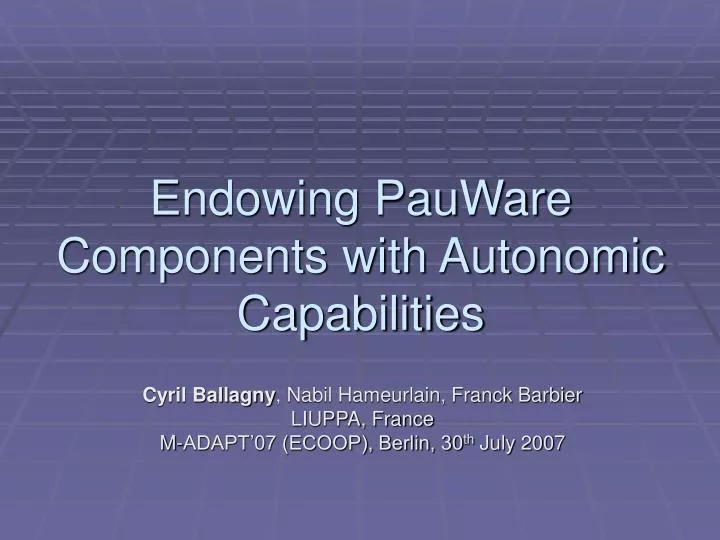 endowing pauware components with autonomic capabilities