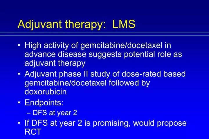 adjuvant therapy lms