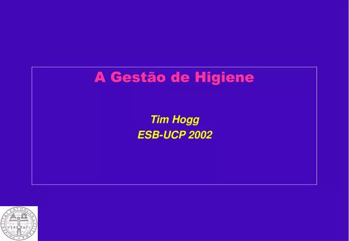 a gest o de higiene tim hogg esb ucp 2002