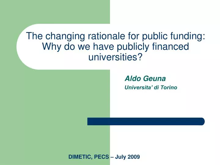 the changing rationale for public funding why do we have publicly financed universities