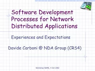 Software Development Processes for Network Distributed Applications