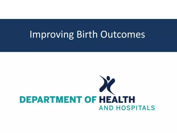 improving birth outcomes