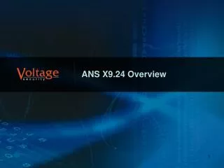 ANS X9.24 Overview