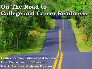 On The Road to College and Career Readiness