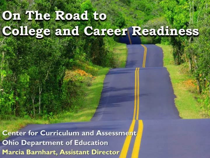 on the road to college and career readiness