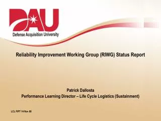 Reliability Improvement Working Group (RIWG) Status Report
