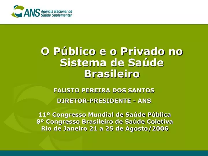 o p blico e o privado no sistema de sa de brasileiro