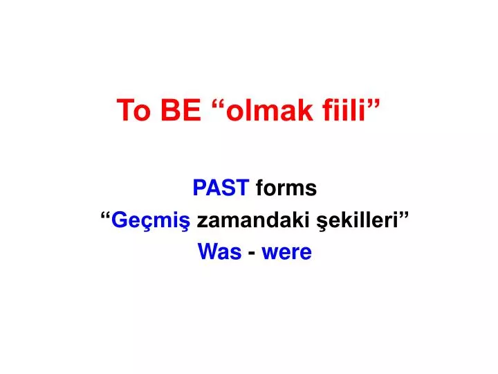 to be olmak fiili