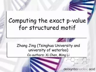 Computing the exact p-value for structured motif