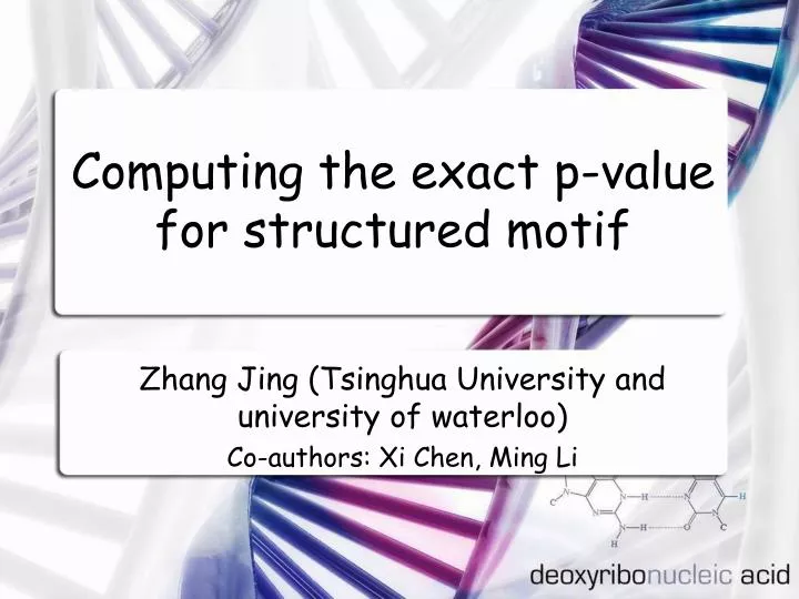 computing the exact p value for structured motif