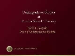 Undergraduate Studies at Florida State University