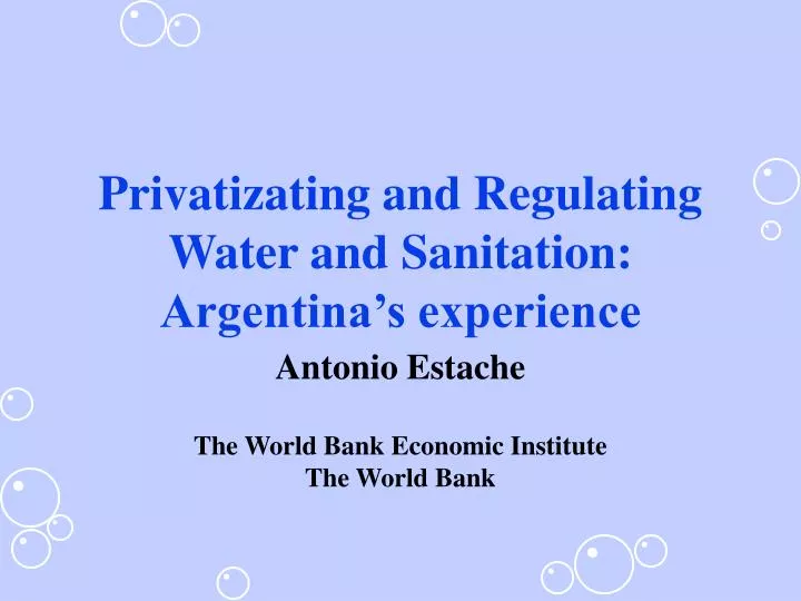 privatizating and regulating water and sanitation argentina s experience