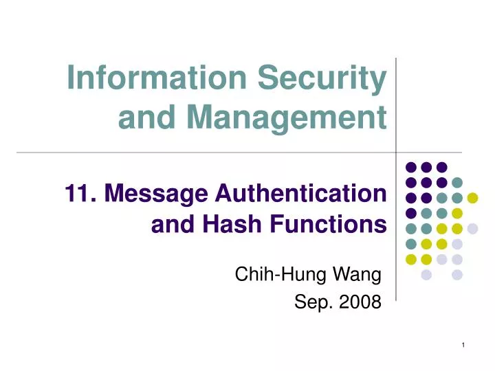 information security and management 11 message authentication and hash functions