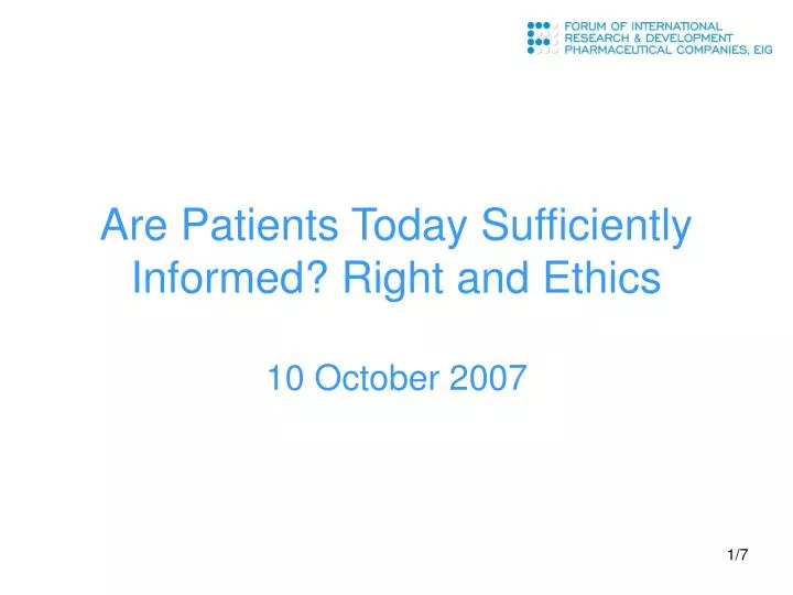 are patients today sufficiently informed right and ethics 10 october 2007
