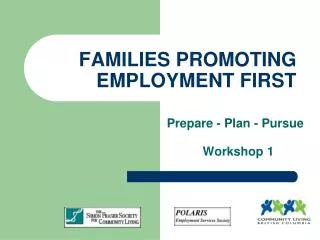 FAMILIES PROMOTING EMPLOYMENT FIRST