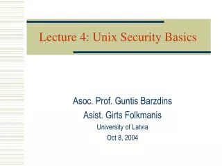 Lecture 4: Unix Security Basics