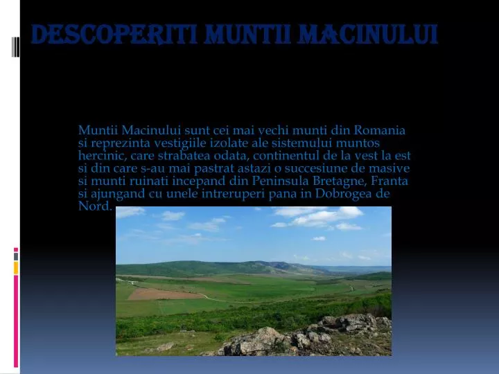 descoperiti muntii macinului