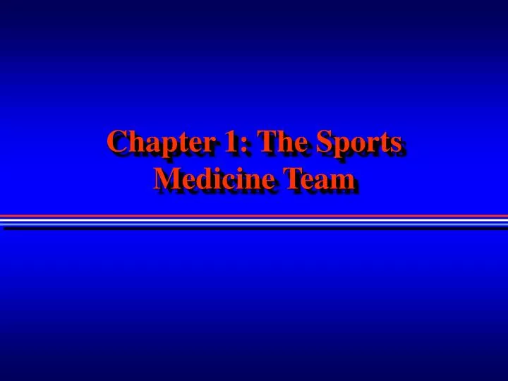 chapter 1 the sports medicine team