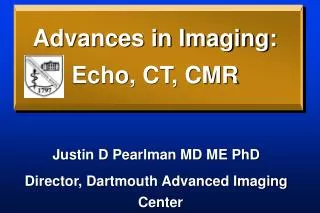 Advances in Imaging: Echo, CT, CMR