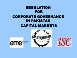 REGULATION FOR CORPORATE GOVERNANCE IN PAKISTAN CAPITAL MARKETS