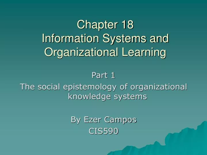 chapter 18 information systems and organizational learning