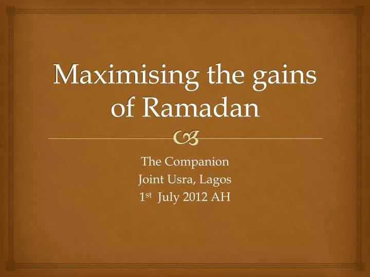 maximising the gains of ramadan